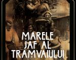 Filmul "Marele jaf al tramvaiului"