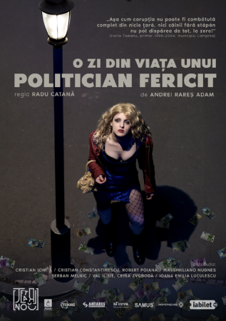 Spectacolul "O zi din viața unui politician fericit"