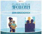 Clubul de Film Apollonia: Erin Brokovich