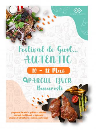 FESTIVALUL DE GUST…AUTENTIC