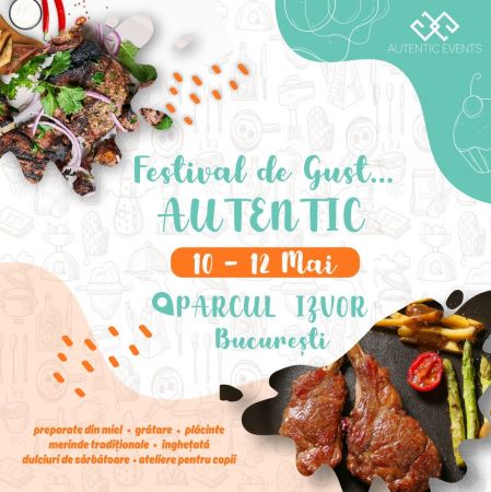 FESTIVALUL DE GUST…AUTENTIC