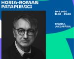 Conferintele creativitatii: Horia-Roman Patapievici: „Cele trei vieți”