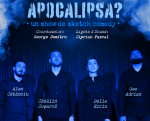 Dacă vine apocalipsa? - Un show de sketch comedy