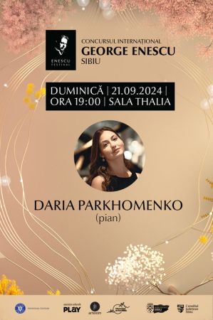 Recital Daria Parkhomenko | Concursul Internațional George Enescu