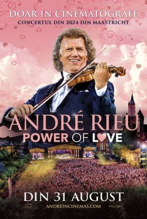 Filmul "Andre Rieu: The Power of Love"