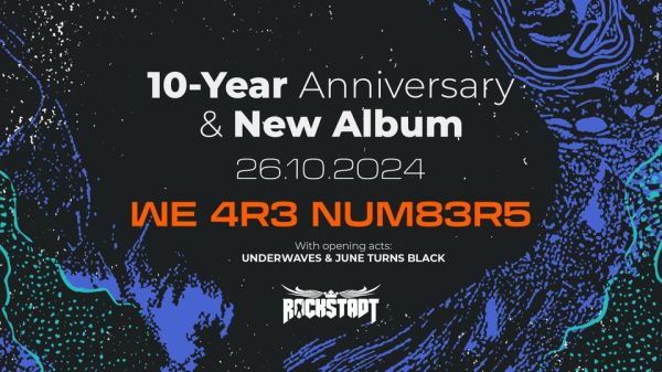 W3 4R3 NUM83R5 – concert aniversar 10 ani at Rockstadt