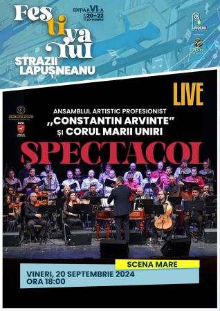 Concert Ansamblul Constantin Arvinte și Corul Marii Uniri | Festivalul Străzii Lăpușneanu