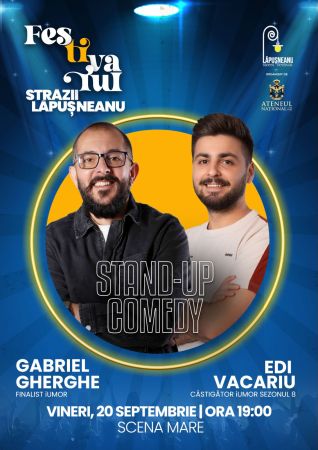 Stand Up Comedy cu Gabriel Gherghe & Edi Vacariu la Festivalul Străzii Lăpușneanu