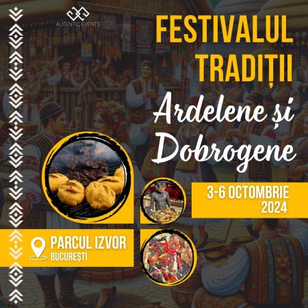 Festivalul Tradiții Ardelene și Dobrogene