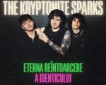 The Kryptonite Sparks // "Eterna Reîntoarcere a identicului" Lansare album