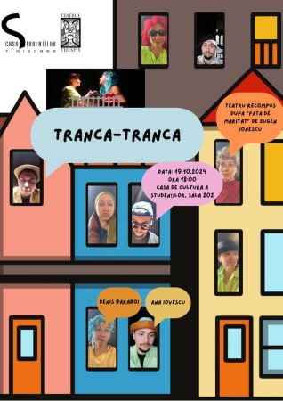 Spectacol teatru "Tranca-Tranca"