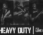 Heavy Duty | concert | lansare album