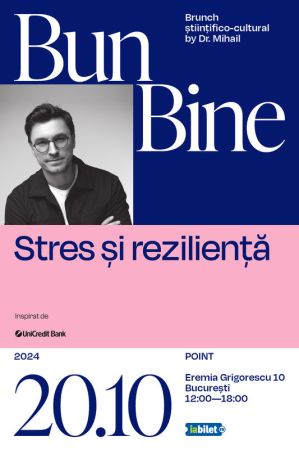 Bun Bine | Stres și reziliență by Doctor Mihail