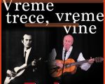 Tudor Gheorghe: Vreme trece - Vreme vine