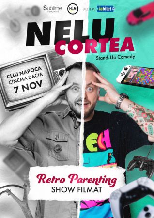 Stand-up Comedy cu Nelu Cortea - RETRO PARENTING