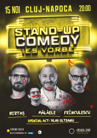 Stand-Up Comedy cu Dan Frînculescu, Bogdan Mălăele și Dan Birtaș - "Ies vorbe"