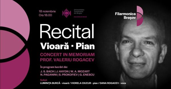 Recital de vioară și pian - In memoriam Valer Rogacev