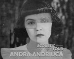 Andra Andriucă • Acoustic Tour