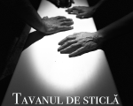 Spectacolul "Tavanul de sticlă"