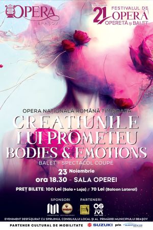 „Creațiunile lui Prometeu/Bodies & Emotions”, un balet special  pe scena Operei Brașov