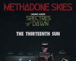 Methadone Skies & The Thirteenth Sun - Lansare album Spectres at Dawn