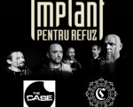 Concert Implant Pentru Refuz, The Case si Carousel