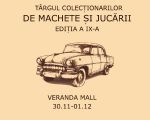 Târgul colecționarilor de machete și jucării la Veranda Mall