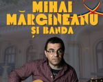 Mihai Mărgineanu & Banda | Concert 1 Decembrie