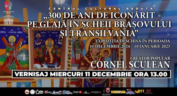 Expoziția „300 de ani de iconărit pe glajă în Șcheii Brașovului și Transilvania”