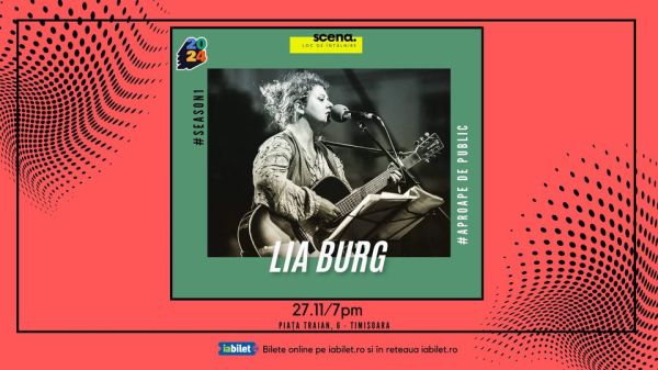 [Concert] Lia Burg la SCENA în “Acorduri și storytelling”