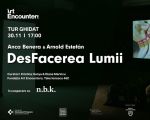 Tur ghidat expoziție DesFacerea Lumii - Anca Benera și Arnold Estefán