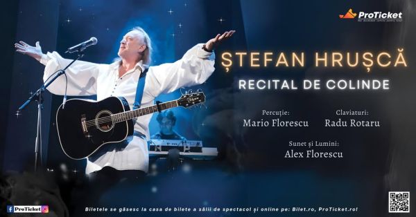 ȘTEFAN HRUȘCĂ - RECITAL DE COLINDE