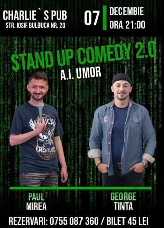 Stand-up Comedy 2.0 A.I. Umor cu George Țintă și Paul Mirea