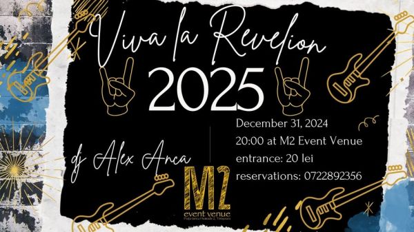 Viva La Revelion 2025 la M2 Event Venue!