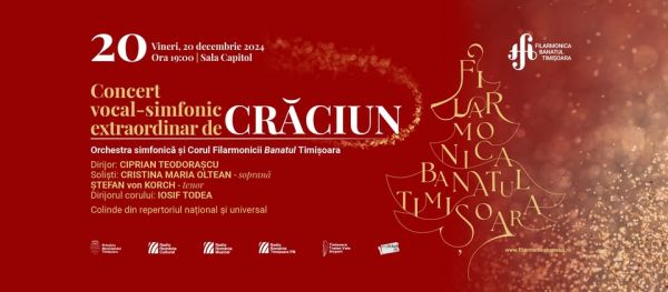 Concert vocal-simfonic extraordinar de Crăciun | Dirijor: CIPRIAN TEODORAȘCU