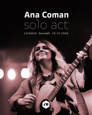 Ana Coman • Solo Act