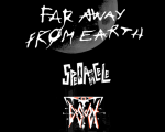 FAR AWAY FROM EARTH, Ecstasy, Spe0ancele