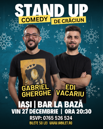 Stand Up Comedy de Crăciun cu Gabriel Gherghe si Edi Vacariu