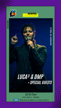 Luca³ & DMP + Special Guests