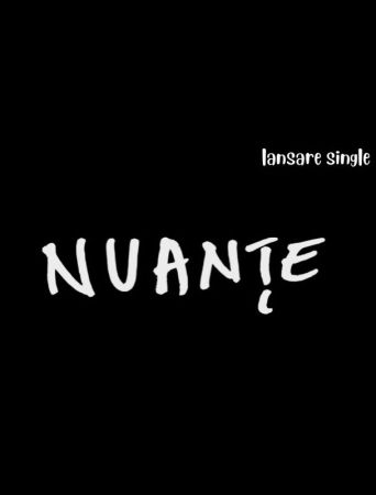 Nuanțe - Lansare de single