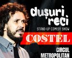 Costel - Dușuri reci (stand-up comedy la Circ)