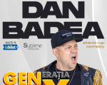 Stand-up Comedy cu DAN BADEA - "Generatia ChiX”