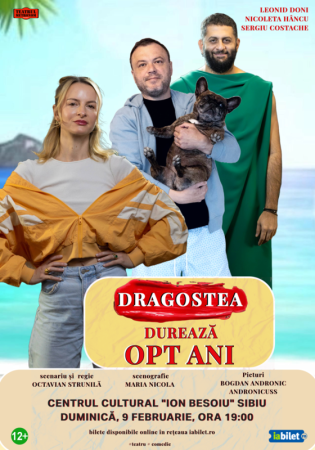 Spectacolul: "Dragostea durează opt ani"