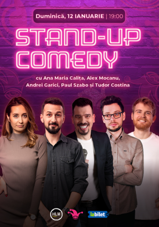 Stand-up comedy cu Ana Maria Calița, Alex Mocanu, Andrei Garici, Paul Szabo și Tudor Costina