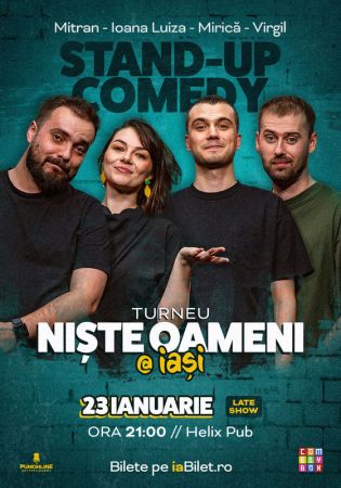 Stand-up Comedy cu Mirică, Luiza, Mitran și Virgil | Niște Oameni