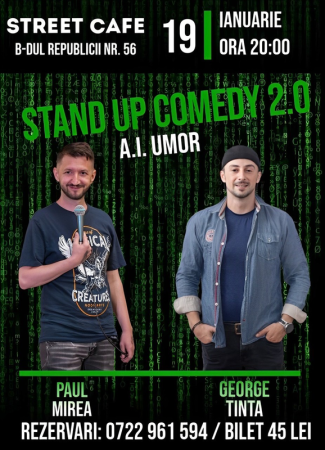 Stand-up Comedy 2.0 A.I. Umor cu George Țintă și Paul Mirea