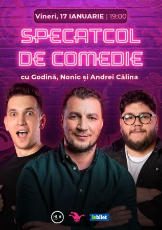 Spectacol de comedie cu Godină, Bogdan Nonic și Andrei Călina