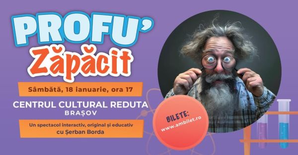 Spectacolul "Profu’ zăpăcit"