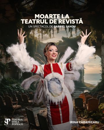 Spectacolul "Moarte la Teatrul de Revistă"