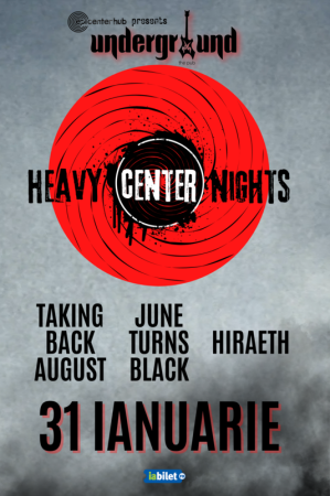 HeavyCenter Nights • Taking Back August / June Turns Black / Hiraeth